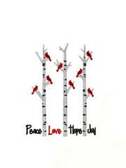Peace love hope joy birch trees.